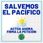 SALVEMOS EL PÁCIFICO